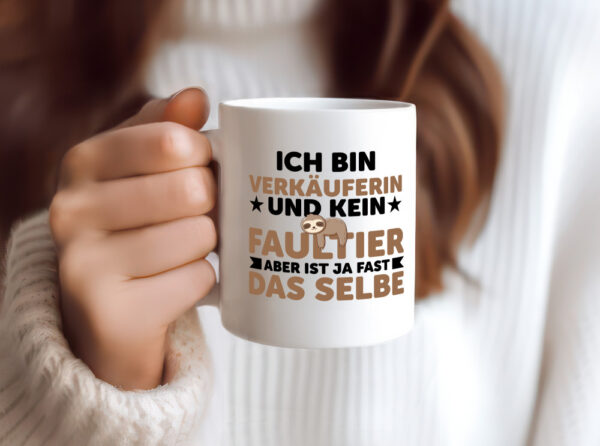 Ich bin kein Faultier: Verkäuferin| Kollegin | Verkaufsjob - Tasse Weiss - Kaffeetasse / Geschenk / Familie