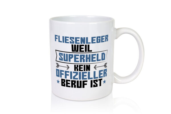 Superheld Fliesenleger | Fliesenlegen | Bau - Tasse Weiss - Kaffeetasse / Geschenk / Familie