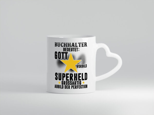 Bedeutung von Buchhalter | Buchhaltung Humor - Herzhenkel Tasse - Kaffeetasse / Geschenk / Familie