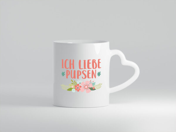 Ich liebe pupsen | Frauen Tasse | Mädchen | Blumen - Herzhenkel Tasse - Kaffeetasse / Geschenk / Familie