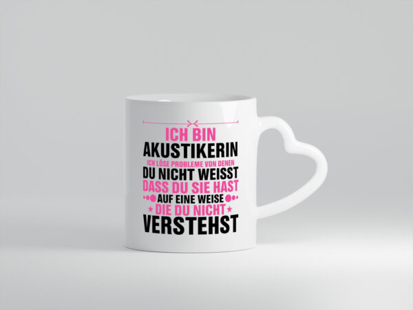 Löse Probleme: Akustikerin | Akustik | Hörgeräteakustik - Herzhenkel Tasse - Kaffeetasse / Geschenk / Familie