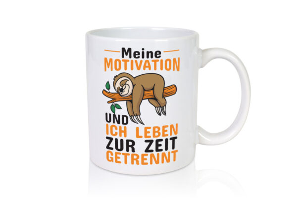 Keine Motivation | Faultier Tasse | Büro Humor | faul - Tasse Weiss - Kaffeetasse / Geschenk / Familie