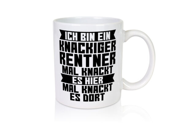 Ein knackiger Rentner | Ruhestand | Ruhegenuss - Tasse Weiss - Kaffeetasse / Geschenk / Familie