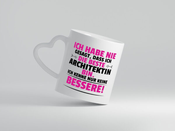 Die Beste Architektin | Architektur Büro - Herzhenkel Tasse - Kaffeetasse / Geschenk / Familie