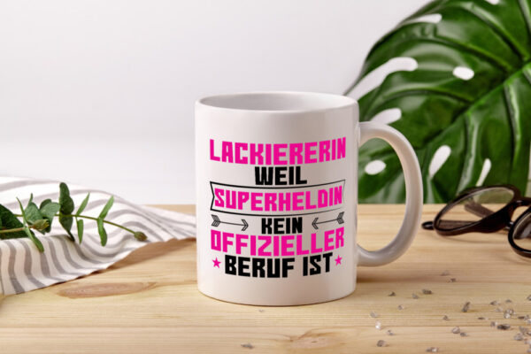 Superheldin Lackiererin | lackieren - Tasse Weiss - Kaffeetasse / Geschenk / Familie