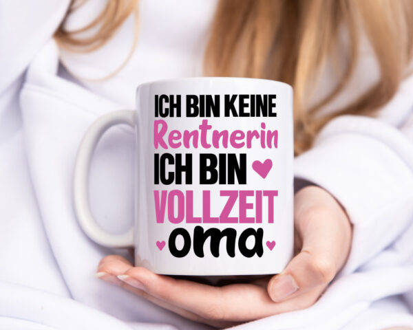 Vollzeit Oma | Rentnerin Tasse | Großmutter | Enkel - Tasse Weiss - Kaffeetasse / Geschenk / Familie