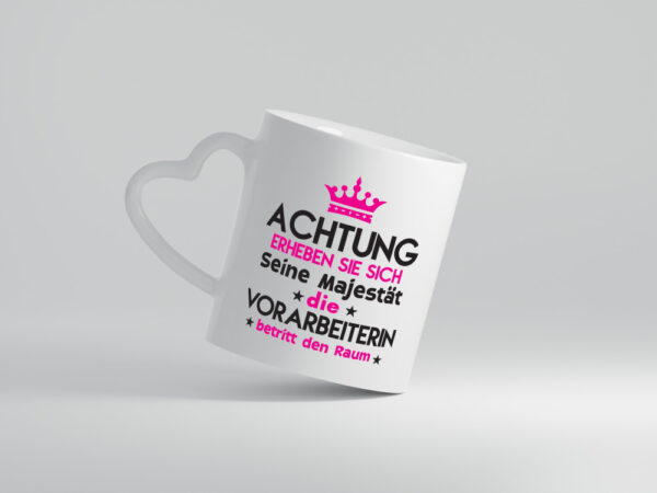 Seine Majestät Vorarbeiterin | Kollegin | Teamleiter - Herzhenkel Tasse - Kaffeetasse / Geschenk / Familie