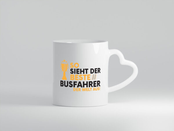 Der Weltbeste Busfahrer | Berufsfahrer | Fahrer - Herzhenkel Tasse - Kaffeetasse / Geschenk / Familie