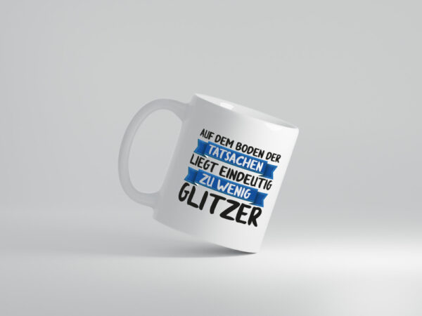 Auf den boden der Tatsachen | Glitzer | komm mal runter - Tasse Weiss - Kaffeetasse / Geschenk / Familie