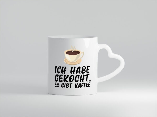 Ich habe gekocht | Kaffee | Kochmuffel | Kaffeeliebhaber - Herzhenkel Tasse - Kaffeetasse / Geschenk / Familie