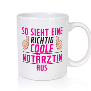 Richtig Coole Notärztin | Ärztin - Tasse Weiss - Kaffeetasse / Geschenk / Familie