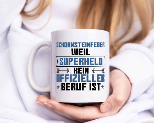 Superheld Schornsteinfeger | Kaminkehrer | Handwerk - Tasse Weiss - Kaffeetasse / Geschenk / Familie