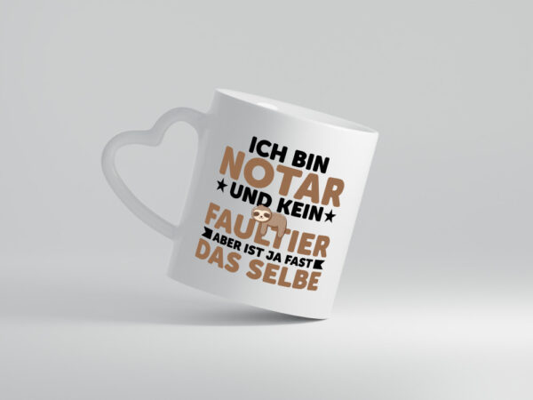 Ich bin kein Faultier: Notar | Jurist | - Herzhenkel Tasse - Kaffeetasse / Geschenk / Familie