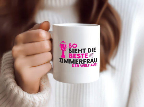Die Weltbeste Zimmerfrau| Holzbau | Handwerkerin - Tasse Weiss - Kaffeetasse / Geschenk / Familie