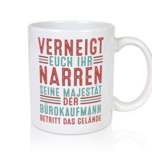 Verneigt euch: Bürokaufmann | Kaufmann - Tasse Weiss - Kaffeetasse / Geschenk / Familie