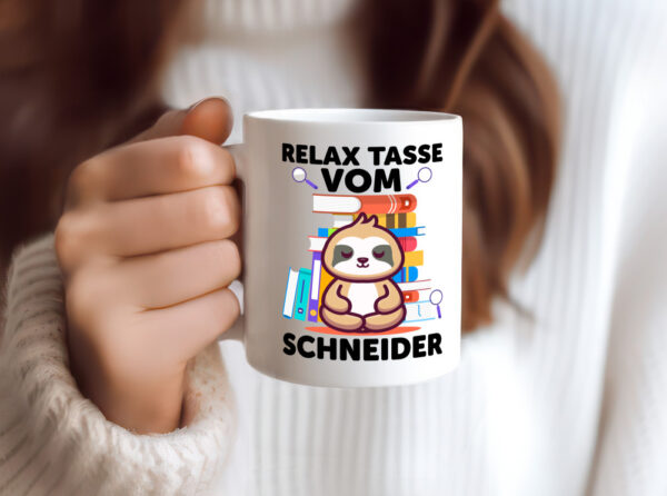 Relax Tasse: Schneider | Beruf Schneiderei - Tasse Weiss - Kaffeetasse / Geschenk / Familie