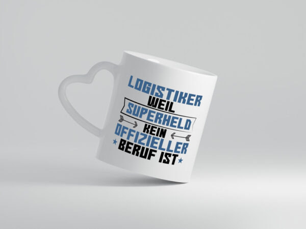 Superheld Logistiker | Beruf Logistik - Herzhenkel Tasse - Kaffeetasse / Geschenk / Familie