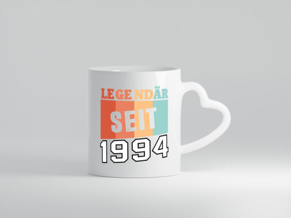 Legendär seit 1994 | 1994 Jahrgang - Herzhenkel Tasse - Kaffeetasse / Geschenk / Familie
