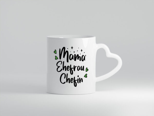 Mama Ehefrau Chefin | Mama ist der Boss | Muttertag - Herzhenkel Tasse - Kaffeetasse / Geschenk / Familie