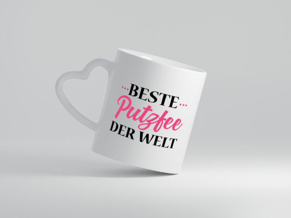 Beste Putzfee | Reinigungskraft Tasse | Putzkraft - Herzhenkel Tasse - Kaffeetasse / Geschenk / Familie