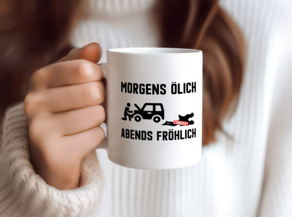 Morgens ölich abends fröhlich | Mechaniker | Werkstatt - Tasse Weiss - Kaffeetasse / Geschenk / Familie