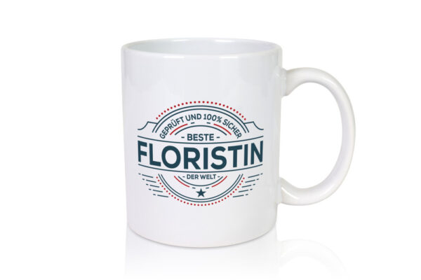 Geprüft und sicher: Floristin | Blumen Verkäuferin - Tasse Weiss - Kaffeetasse / Geschenk / Familie
