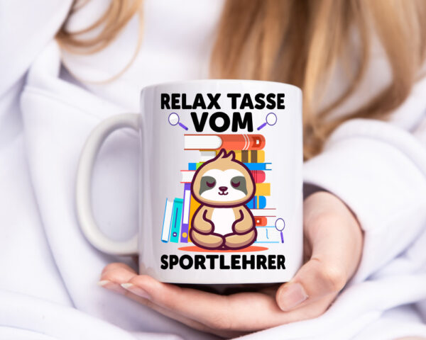 Relax Tasse: Sportlehrer | Lehrer | Sport - Tasse Weiss - Kaffeetasse / Geschenk / Familie