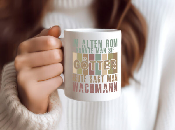 Heute sagt man: Wachmann | Wachpersonal | Nachtwächter - Tasse Weiss - Kaffeetasse / Geschenk / Familie