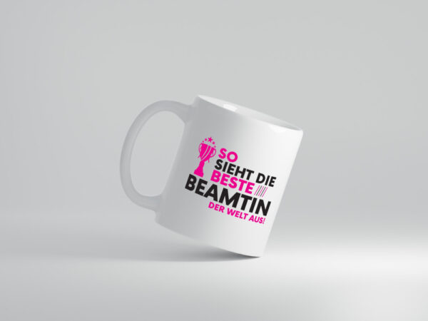 Die Weltbeste Beamtin | Verbeamtung | öffentlicher Dienst - Tasse Weiss - Kaffeetasse / Geschenk / Familie