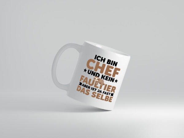Ich bin kein Faultier: Chef | Führungskraft | Vorgesetzter - Tasse Weiss - Kaffeetasse / Geschenk / Familie