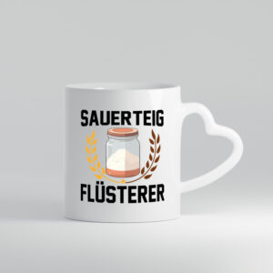 Sauerteig Flüsterer | Bäcker | Backen - Herzhenkel Tasse - Kaffeetasse / Geschenk / Familie