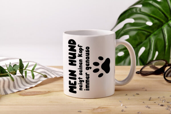 Mein Hund | lustige Tasse | Hundebesitzer Humor - Tasse Weiss - Kaffeetasse / Geschenk / Familie