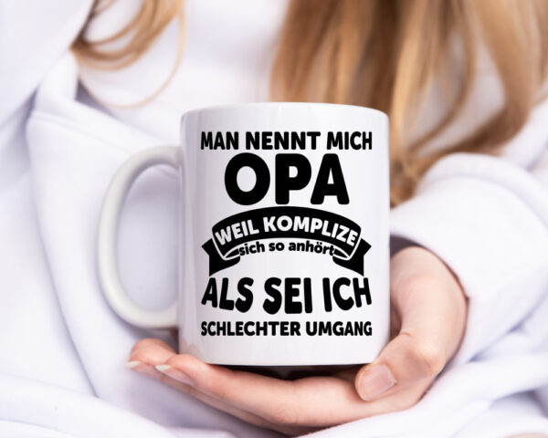Nenn mich Opa, Komplize schlechter Umgang | Opa | Witz - Tasse Weiss - Kaffeetasse / Geschenk / Familie