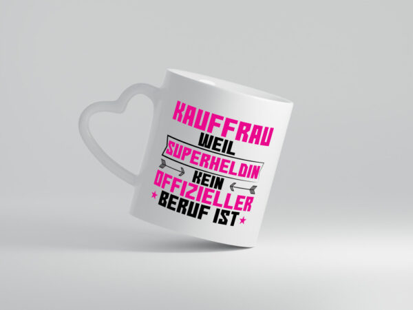 Superheldin Kauffrau | Kauffrauen - Herzhenkel Tasse - Kaffeetasse / Geschenk / Familie