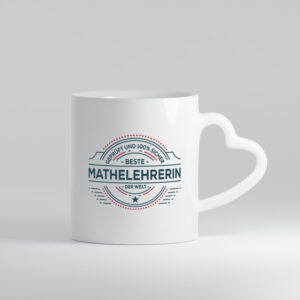 Geprüft und sicher: Mathelehrerin | Lehrer | Mathe - Herzhenkel Tasse - Kaffeetasse / Geschenk / Familie