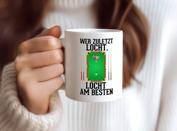 Wer zuletzt locht | Billard | Billardkugel | Billardspieler - Tasse Weiss - Kaffeetasse / Geschenk / Familie