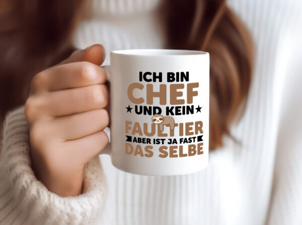 Ich bin kein Faultier: Chef | Führungskraft | Vorgesetzter - Tasse Weiss - Kaffeetasse / Geschenk / Familie