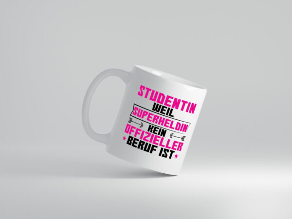 Superheldin Studentin | Uni | Studium | Universität - Tasse Weiss - Kaffeetasse / Geschenk / Familie