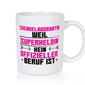 Superheldin Chemielaborantin | Laborantin | Chemie - Tasse Weiss - Kaffeetasse / Geschenk / Familie