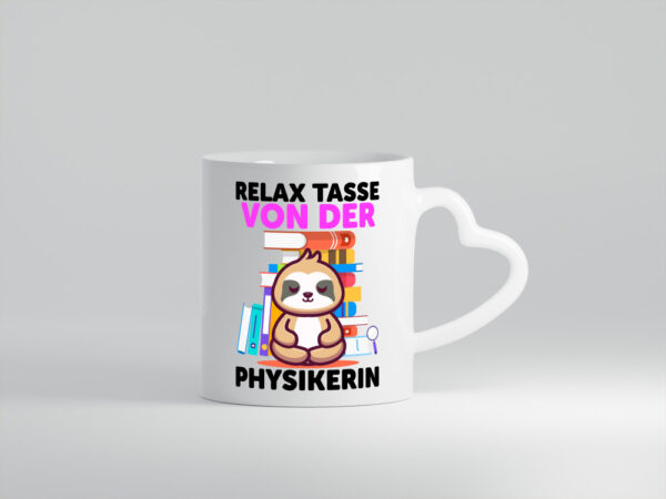 Relax Tasse: Physikerin | Physik - Herzhenkel Tasse - Kaffeetasse / Geschenk / Familie