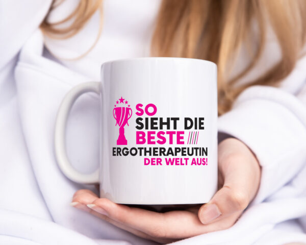 Die Weltbeste Ergotherapeutin | Ergotherapie - Tasse Weiss - Kaffeetasse / Geschenk / Familie