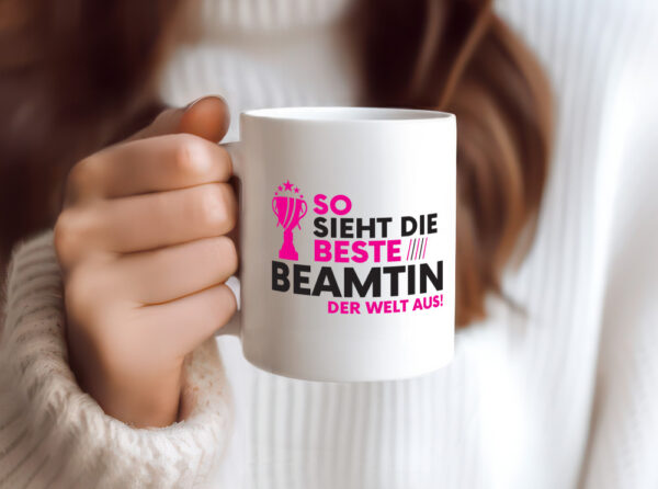 Die Weltbeste Beamtin | Verbeamtung | öffentlicher Dienst - Tasse Weiss - Kaffeetasse / Geschenk / Familie