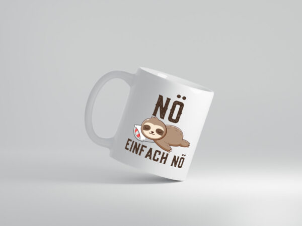 Einfach Nö | Faultier | Faulpelz | Null Bock | Comic - Tasse Weiss - Kaffeetasse / Geschenk / Familie