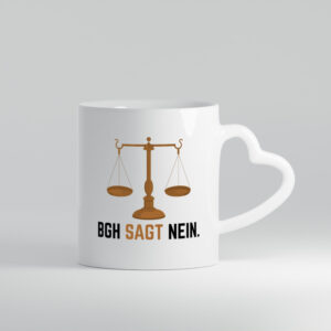 BGH sagt nein | Wage - Herzhenkel Tasse - Kaffeetasse / Geschenk / Familie