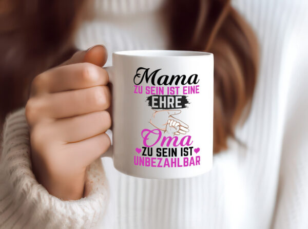 Oma zu sein ist unbezhalbar | Großmutter | Oma - Tasse Weiss - Kaffeetasse / Geschenk / Familie
