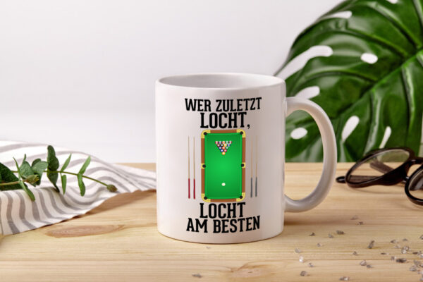 Wer zuletzt locht | Billard | Billardkugel | Billardspieler - Tasse Weiss - Kaffeetasse / Geschenk / Familie