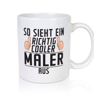 Richtig Cooler Maler | Malerei - Tasse Weiss - Kaffeetasse / Geschenk / Familie