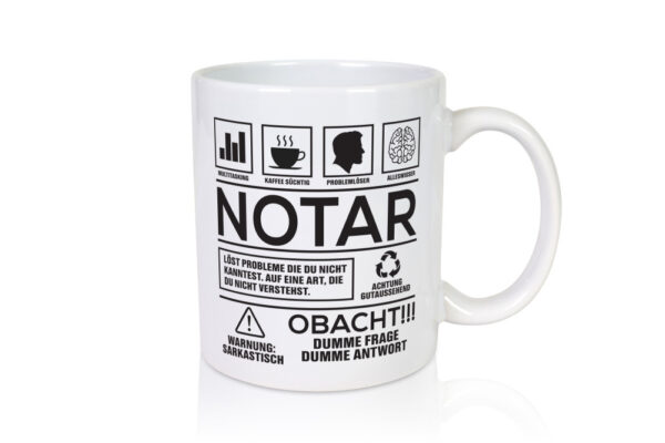 Achtung Probleme Notar | Jurist | - Tasse Weiss - Kaffeetasse / Geschenk / Familie