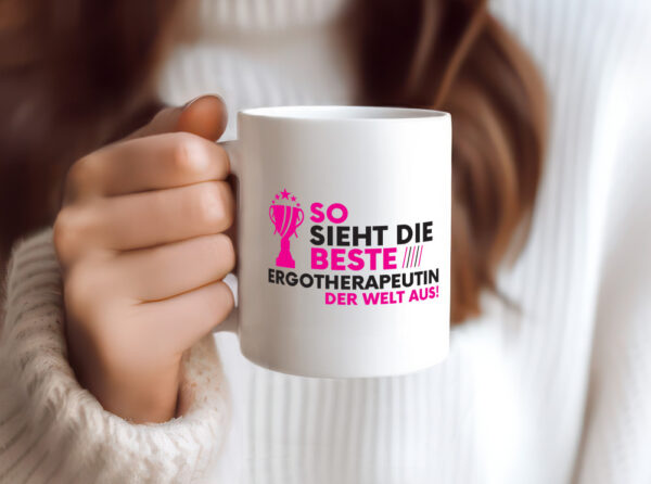 Die Weltbeste Ergotherapeutin | Ergotherapie - Tasse Weiss - Kaffeetasse / Geschenk / Familie