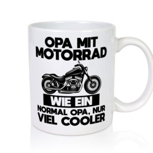 Opa mit Motorrad, viel cooler | Motorrad | Opa - Tasse Weiss - Kaffeetasse / Geschenk / Familie